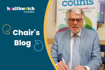 Image of Stuart Linnell, Chair of Healthwatch Coventry. Text reads " Healthwatch Coventry. Chair's blog"